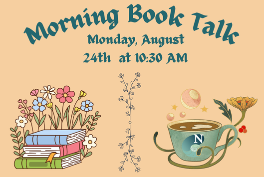 Morning Book Talk Monday August 24 at 10:30am