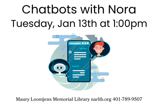 Chatbots with Nora Tuesday Jan 13 at 1pm