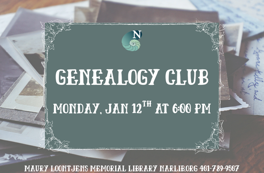 Genealogy Club Monday Jan 12 at 6pm