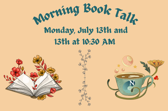 Morning Book Talk Monday July 13 at 10:30am