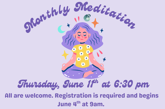 Monthly Meditation Thurs June 11 at 6:30pm
