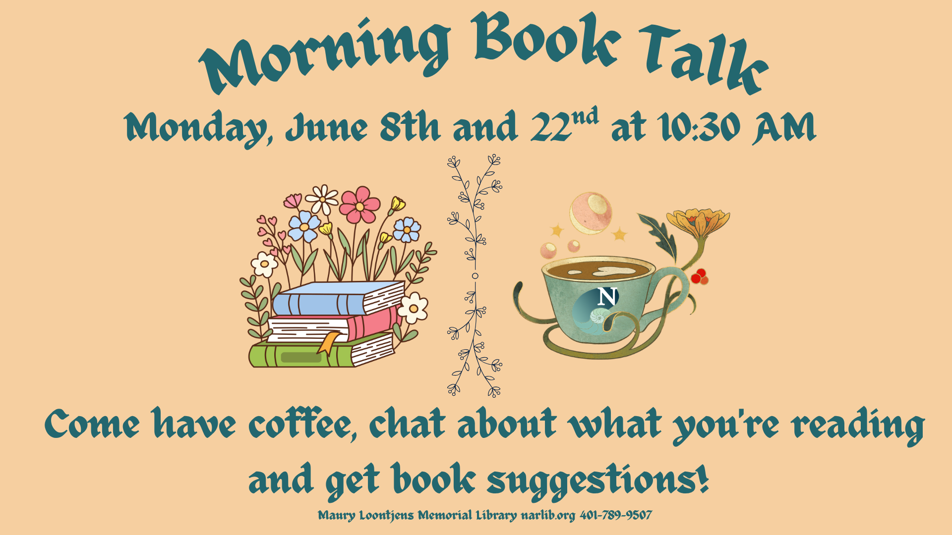 Morning Book Talk Monday June 8 and 22 at 10:30am