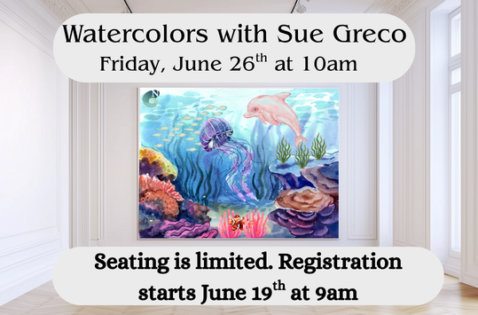 Watercolors with Sue Friday June 26 at 10am