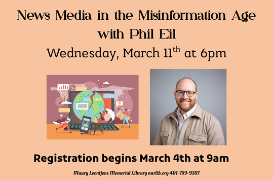 New Media in the Misinformation Age with Phil Eil March 11 at 6pm