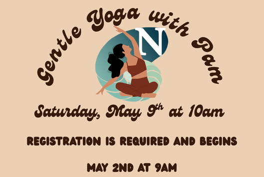 Gentle Yoga with Pam Saturday May 9 at 10am