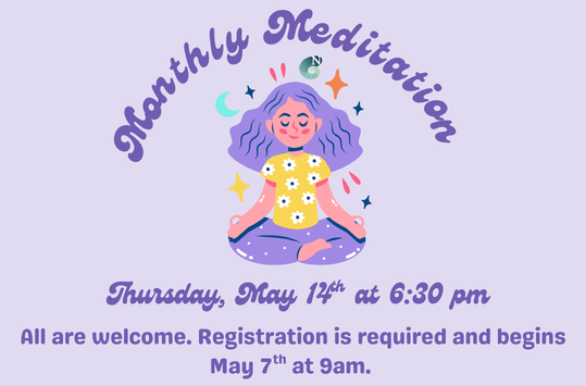 Monthly Meditation Thurs May 14 at 6:30pm