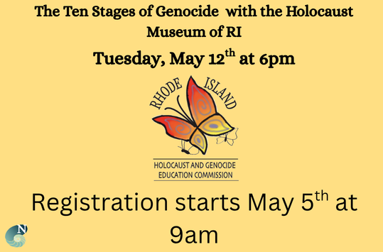 Ten Stages of Genocide with RI Holocaust Museum Tuesday May12 6pm