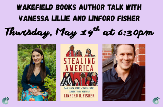 Wakefield Books Author Event with Vanessa Lillie and Linford Fisher Thursday May 14 at 6:30pm
