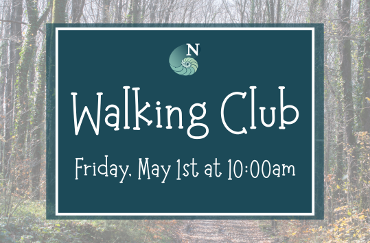 Walking Club Friday May 1 at 10am