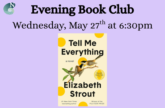 Evening Book Club: Tell Me Everything May 27 6:30pm