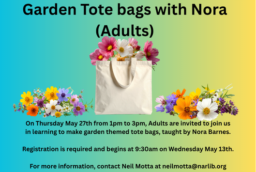 Garden Tote bags with Nora Wednesday May 27 at 1pm