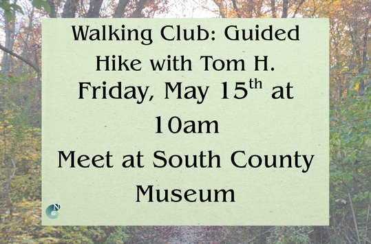 Walking Club Friday May 15 at 10am