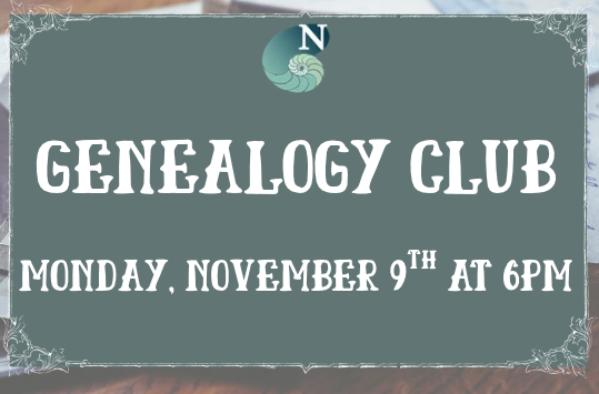 Genealogy Club Monday Nov 9 at 6pm