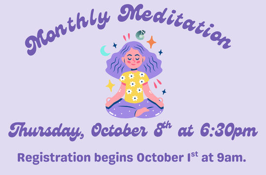 Monthly Meditation Thursday Oct 8 at 6:30pm