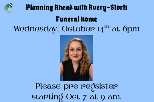 Planning Ahead with Avery-Storti Funeral Home Wednesday Oct 14 at 6pm