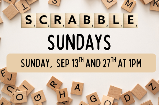 Scrabble Sundays Sept 13 at 1pm